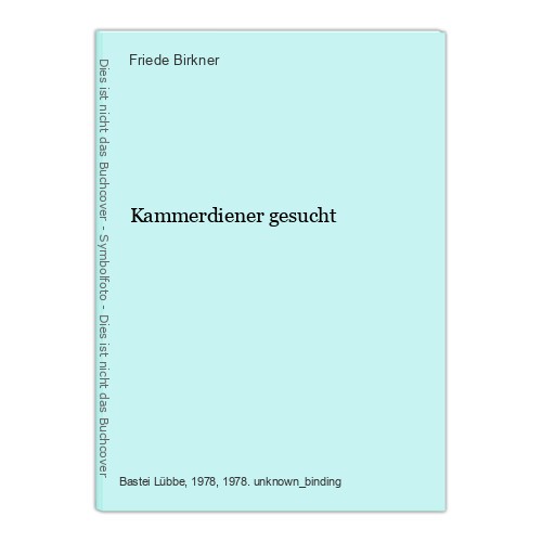 Kammerdiener gesucht birkner - gesucht,