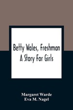 Margaret Warde | Betty Wales