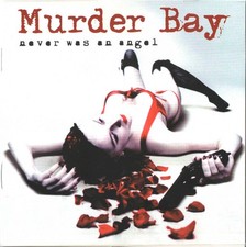 Murder bay never was - never,