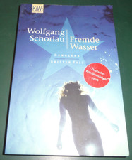 Wolfgang Schorlau, Fremde Wasser, Dengler´s dritter Fall,