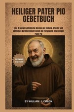 Heiliger Pater Pio Gebetbuch