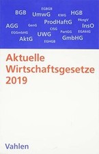 Aktuelle Wirtschaftsgesetze 2019: Die wichtigsten Wirtsc... | Buch | Zustand gut