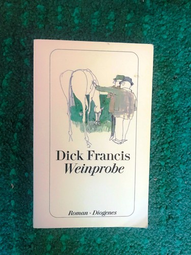 Dick francis weinprobe roman - francis,