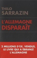LAllemagne disparait von Thilo Sarrazin | Buch | Zustand gut