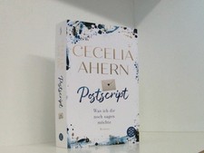 Postscript - Was ich dir noch sagen möchte: Roman was ich dir noch sagen möchte 
