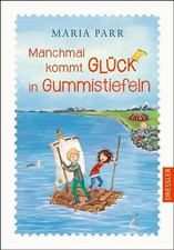 Manchmal kommt Glück in Gummistiefeln ZUSTAND SEHR GUT