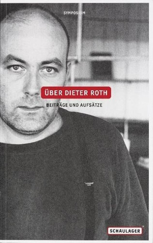 über dieter roth - dieter, roth.