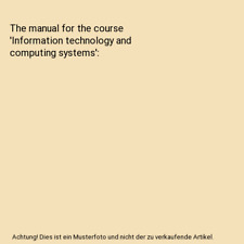 The manual for the course 'Information technology and computing systems', Mikhai