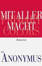 Mit aller Macht - Primary Colors. Polit-Thriller Anonymus: