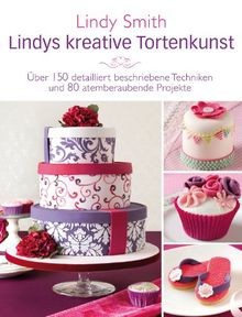 Lindys kreative tortenkunst - kreative,