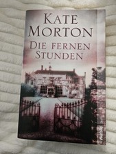 Die fernen Stunden : Buch von Kate Morton