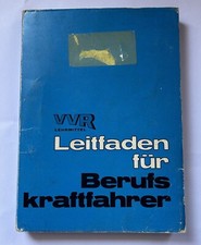 Leitfaden für Berufskraftfahrer Kraftfahrer 2. Auflage