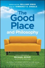 The Good Place and Philosophy by W Irwin (Paperback Book)