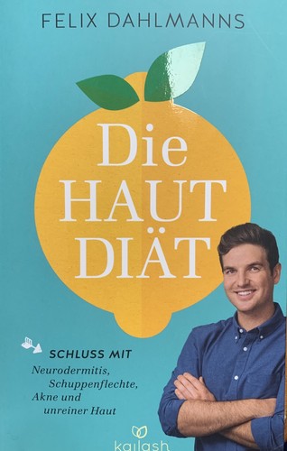 Die hautdiät von felix - die,