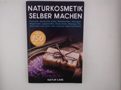 Naturkosmetik selber machen