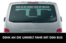 Denk an die Umwelt fahr mit dem Bus - Aufkleber - ca. 100 cm lang - TOP Quali