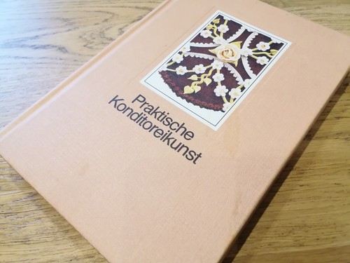 Praktische konditoreikunst - praktische,