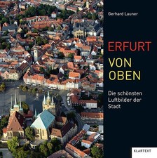 Erfurt von oben. Die