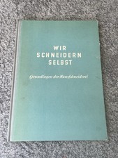 Buch I Wir Schneidern Selbst I Grundlagen der Hausschneiderei I