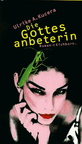 Die gottesanbeterin roman - gottesanbeterin.,