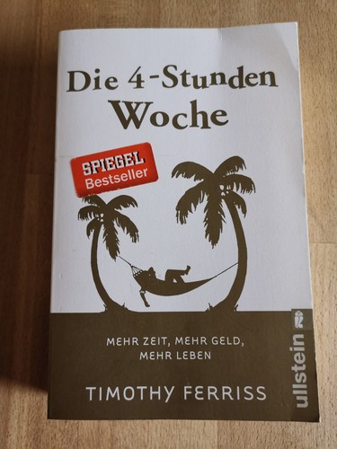 Die stunden woche - die, 4-stunden-woche