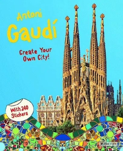 Antoni gaudi create your - antoni, –