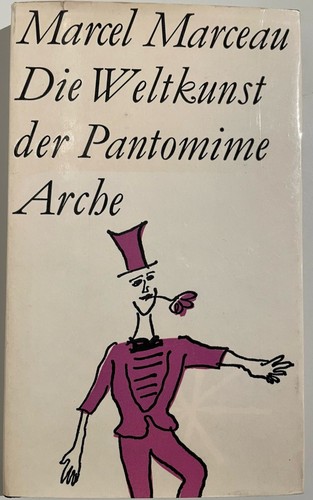 Die weltkunst der pantomime - die,