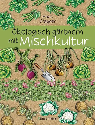 ökologisch gärtnern mit - gärtnern,