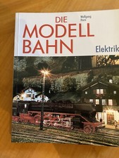 Die Modellbahn Elektrik von Wolfgang Horn  Wie neu