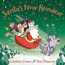 Santas new reindeer von crowe - santas,