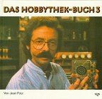 Das hobbythek buch 3 - das, hobbythek-buch,