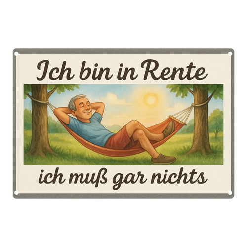 Ich bin rente - ich, blechschild