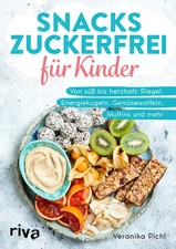 Snacks zuckerfrei für Kinder | Veronika Pichl | Taschenbuch | 96 S. | Deutsch
