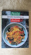 Kochbuch: " Pasta & andere Spezialitäten aus Italien " Rezepte, Schloss Verlag