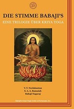 Die Stimme Babajis: Eine Buch Babaji's Kriya Yoga Order of Acharyas, Inc.