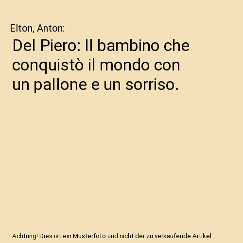 Del piero bambino che - del, piero: