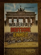 Mauerfall – Deutsche Einheit – Gott sei Dank! von S... | Buch | Zustand sehr gut