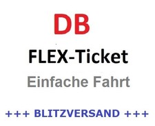 DB Bahn Gutschein Freifahrt FLEX-TICKET 2. Kl EINFACHE FAHRT ++ BLITZVERSAND ++