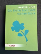 Das kleine Buch vom wahren Glück von Anselm Grün (2011, Taschenbuch)