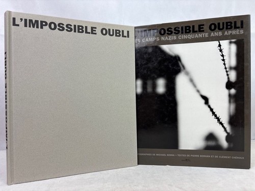 Impossible oubli les camps - l'impossible,