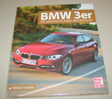 BMW 3er Reihe - Die Geschichte eines Welterfolgs - Halwart Schrader - Bildband