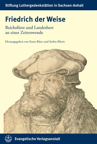 Friedrich der weise enno bünz - weise,