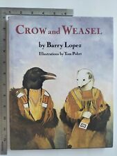 Crow And Weasel By Barry Lopez