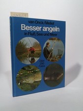 Besser angeln in Fluß, See und Meer Über 200 Fotos van Onck, Hans und Paul Melie