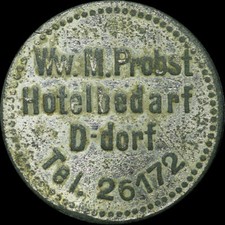 NOTGELD: 5 Pfennig, Zink. HOTELBEDARF WW. M. PROBST DÜSSELDORF / RHEINPROVINZ.