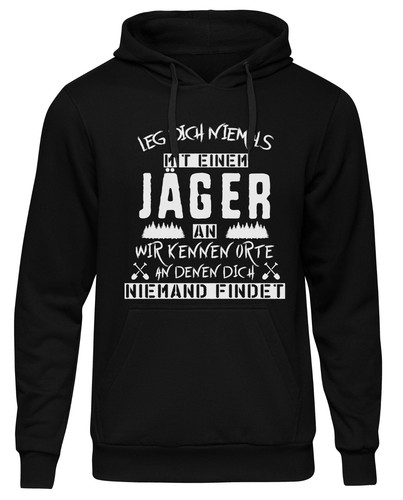 Leg dich niemals jäger - leg,