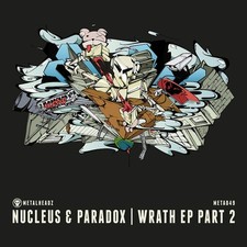 Nucleus & Paradox - Wrath EP