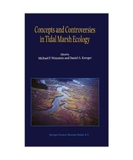 Concepts and Controversies in Tidal Marsh Ecology