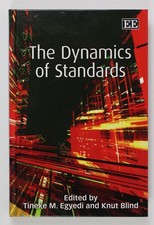 The Dynamics of Standards Blind, Knut and Tineke M. Egyedi: