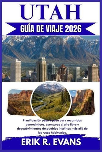 Utah gua viaje 2026 - utah, de